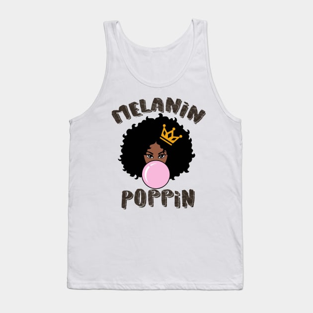 Melanin Poppin Black Queen Gift Tank Top by BadDesignCo